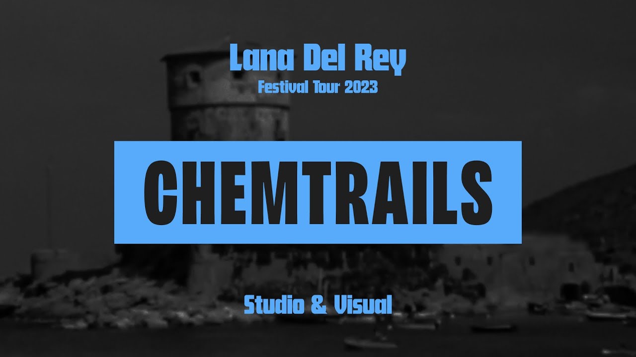 Lana Del Rey — Chemtrails Over the Country Club (Festival Tour 2023 Studio & Visual)