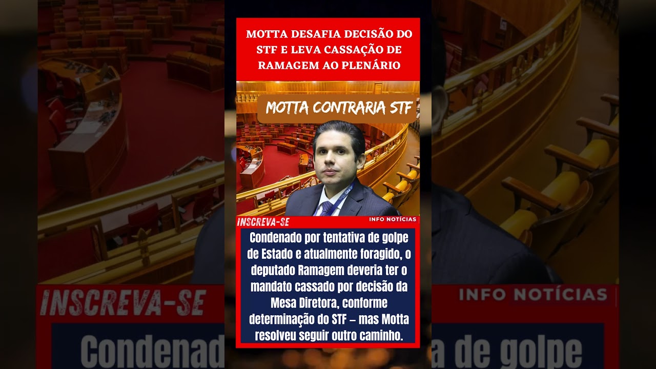 MOTTA DESAFIA DECIS&Atilde;O DO STF E LEVA CASSA&Ccedil;&Atilde;O DE RAMAGEM AO PLEN&Aacute;RIO #not&iacute;cias #not&iacute;ciasdehoje