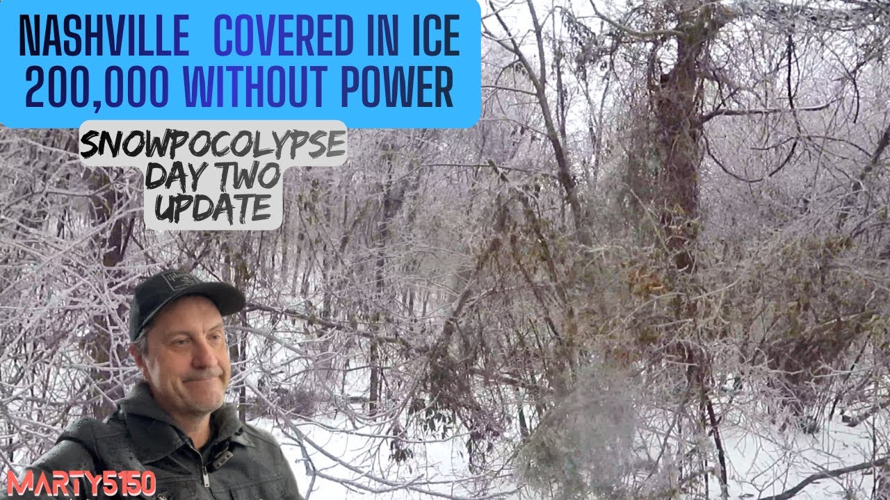 Nashville Covered In Ice 200,000 without power!  Snowpocolypse Day 2