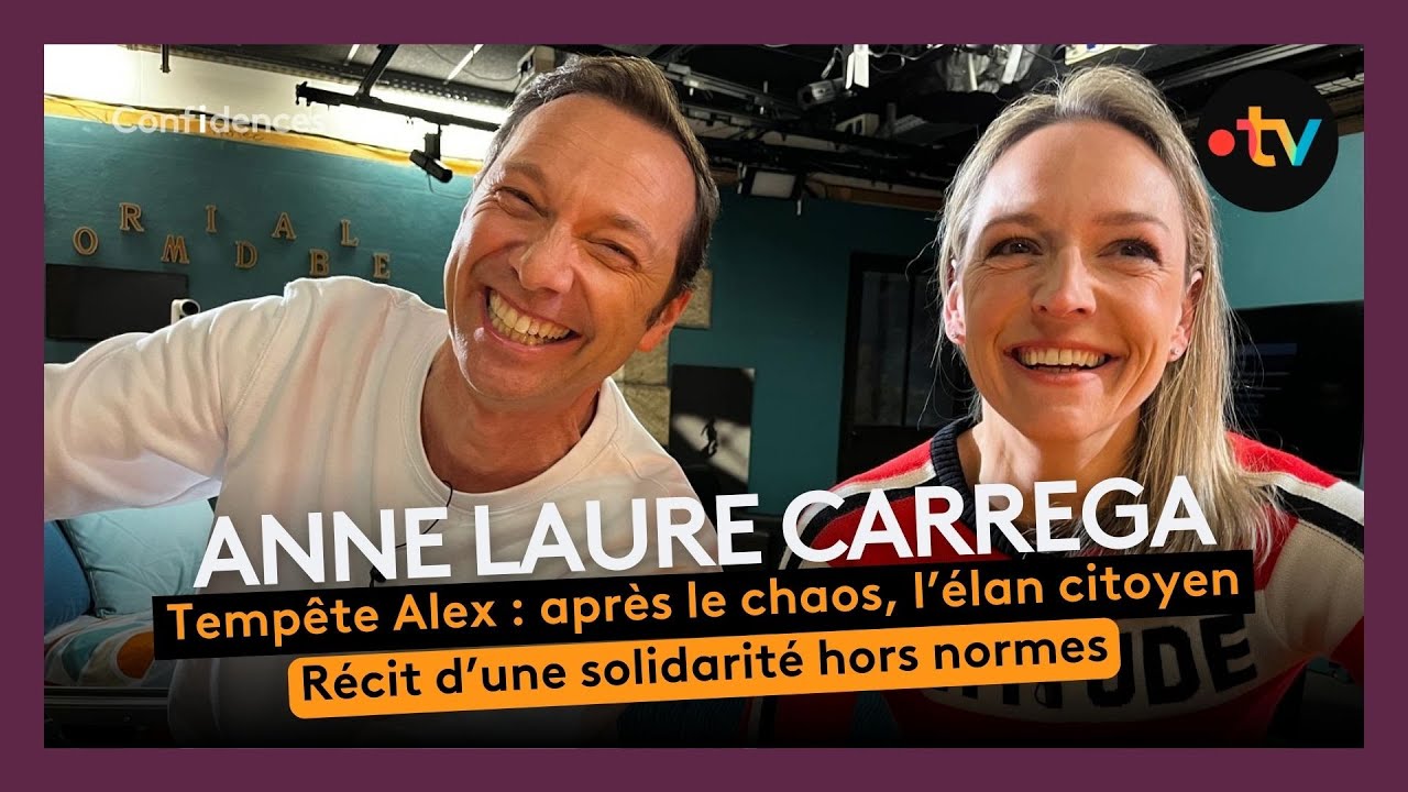 #Confidences - Anne Laure Carrega : face au chaos de la tempête Alex, la solidarité humaine triomphe