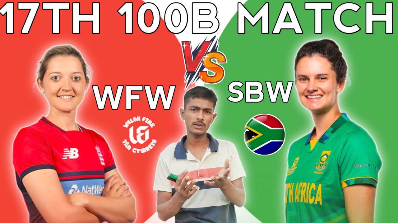 southern Bravia woman' vs Welsh fire woman' 17th 100b MATCH dream' 11team | sbw vs wfw all' TIPS
