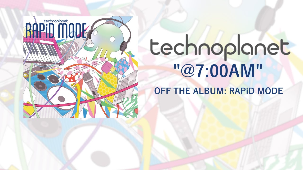 technoplanet - @7:00AM (Lyric Video)