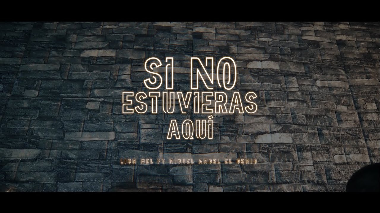 Si No Estuvieras Aquí - Lion Nel La Lenta Love Rap ✘ Miguel Angel El Genio | (Videoclip Oficial)