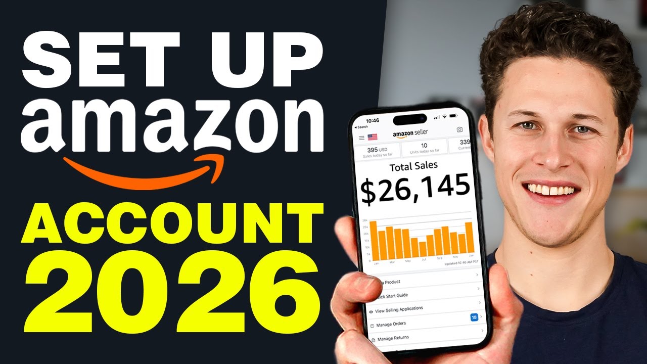 How I Set Up My Amazon Seller Account (Easy 2026 Method)