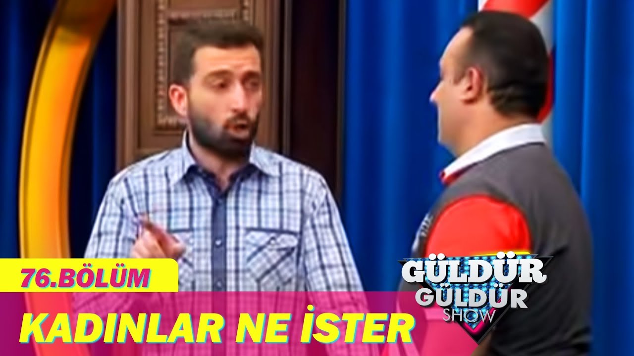 Güldür Güldür Show 76.Bölüm - Kadınlar Ne İster