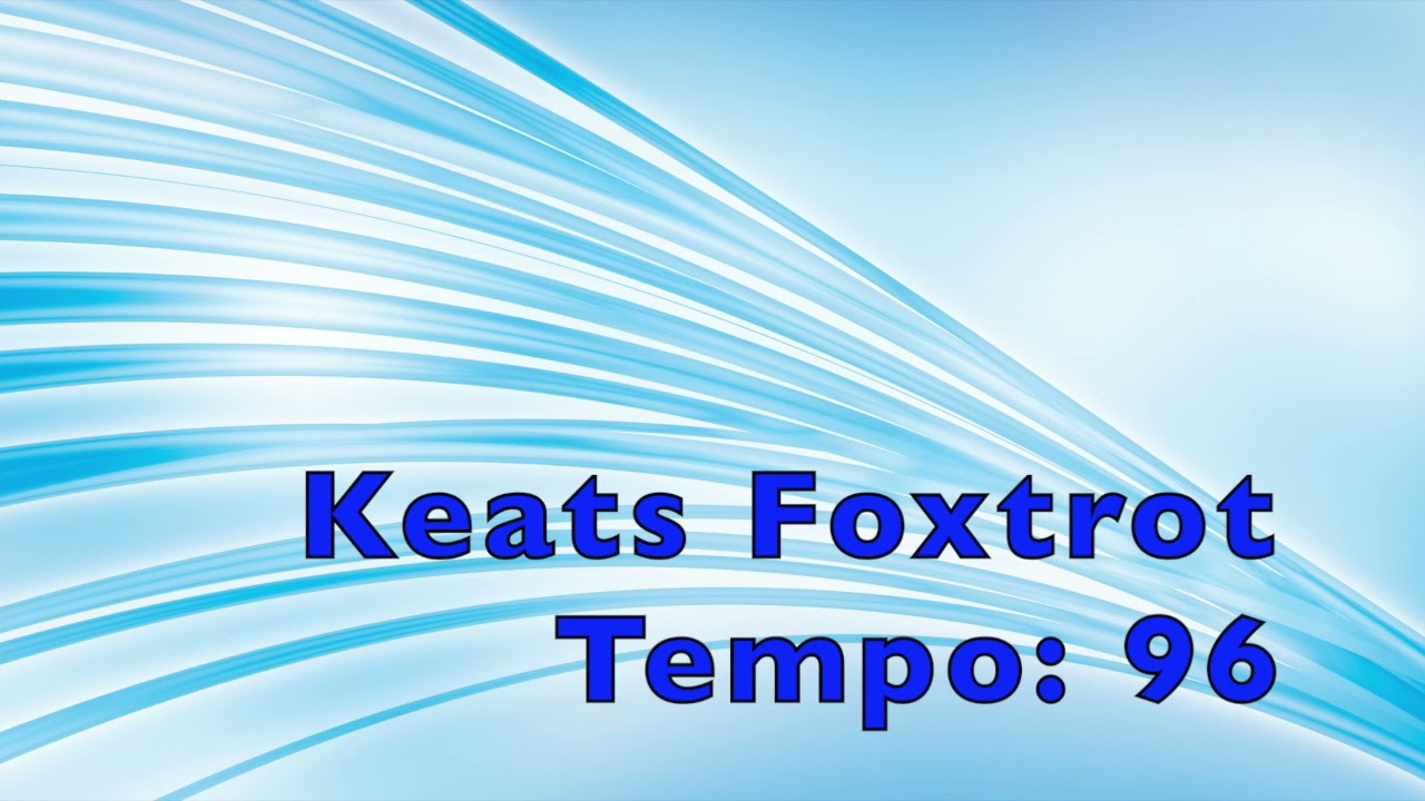 Keats Foxtrot (Audio 6)