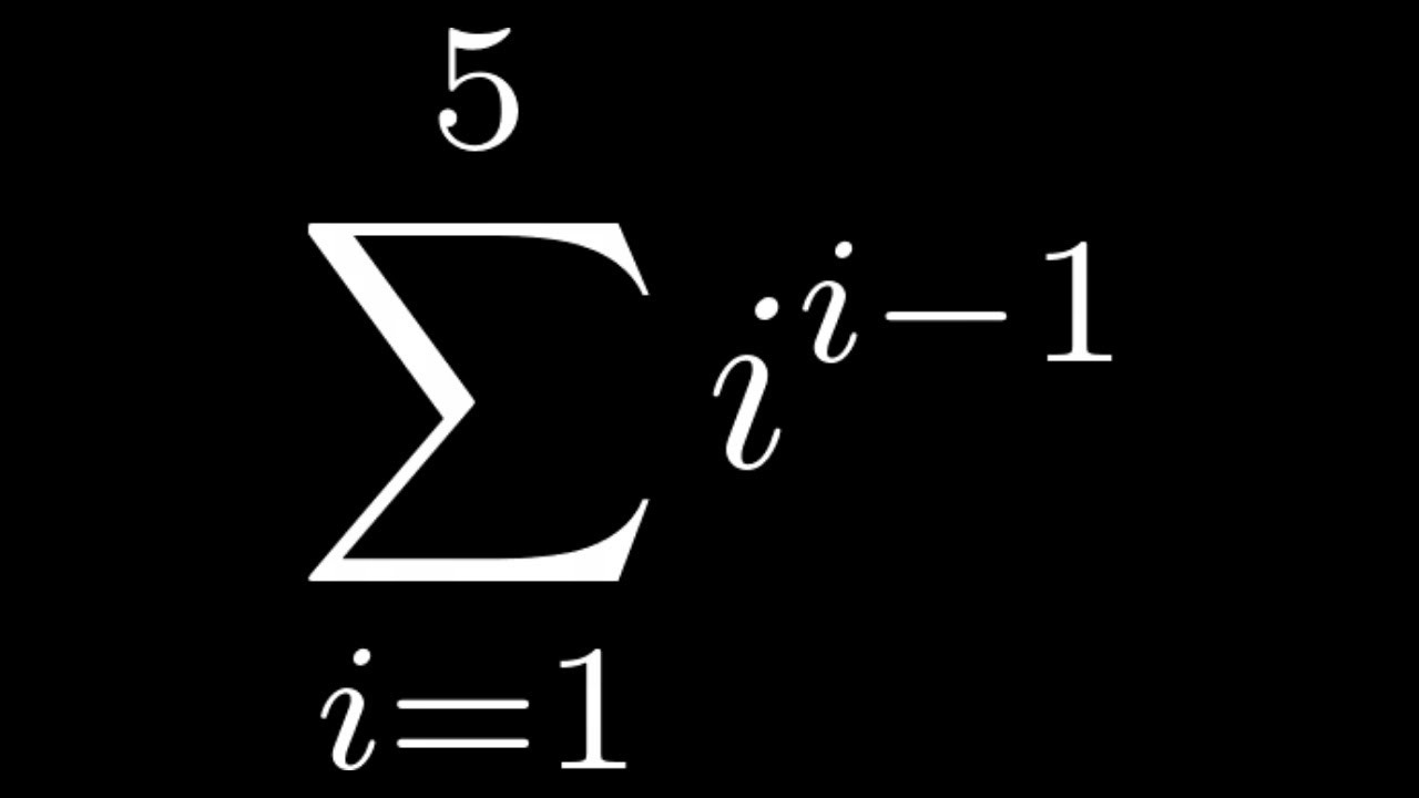 Sum Of A Finite Series Example with i^(i - 1)