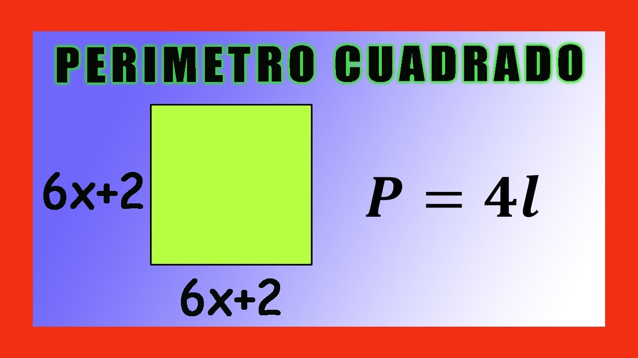 ✅👉 Perímetro de un cuadrado con expresiones Algebraicas