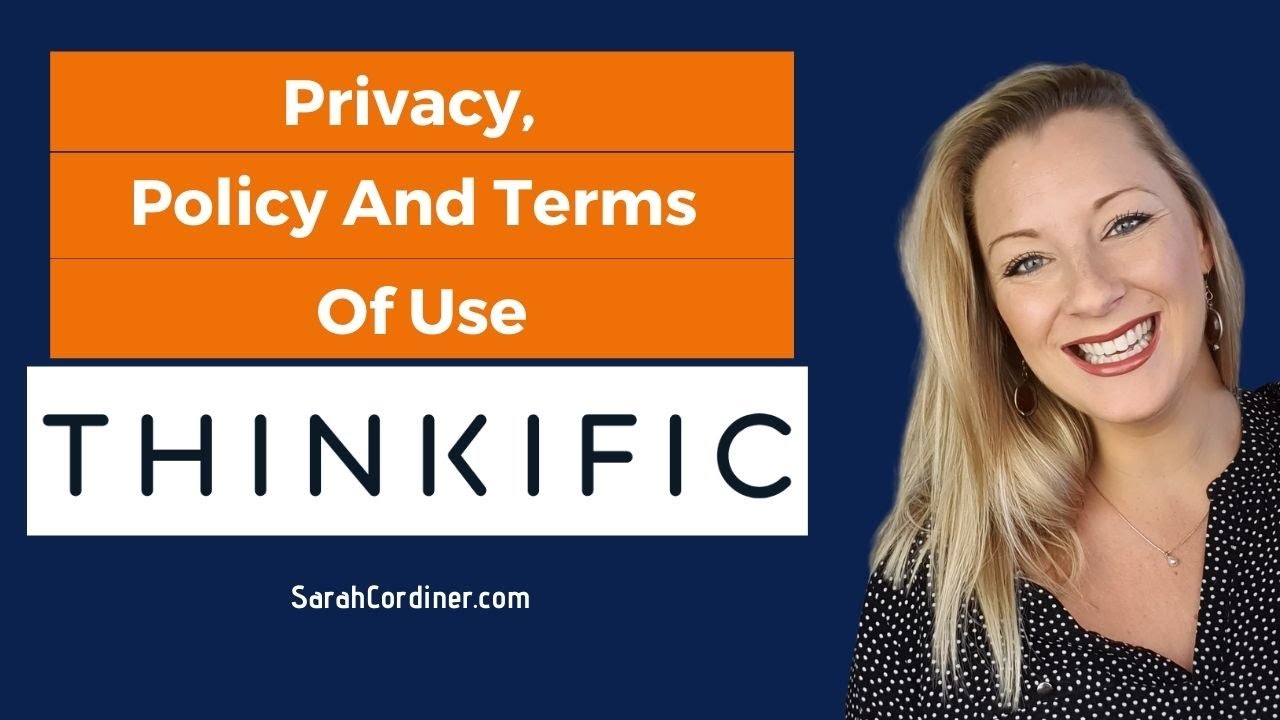 THINKIFIC: How To Add Your Own Privacy Policy And Terms Of Use To Your Thinkific Site