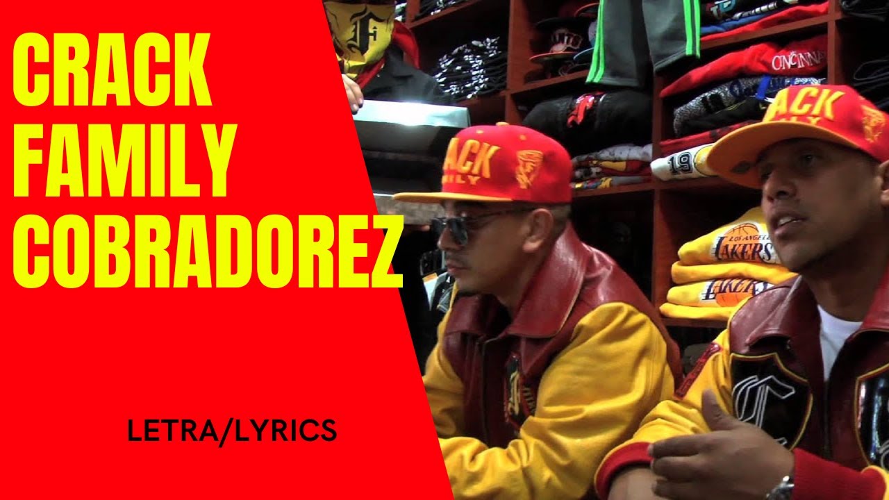 Crack Family - Cobradorez - Letra/Lyrics (Cejaz Negraz)