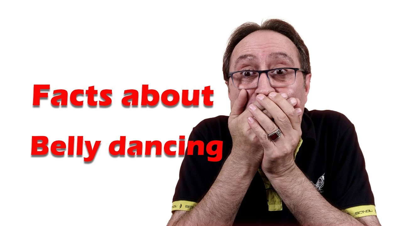 The history and Origin of Belly dance | Facts about Belly dancing