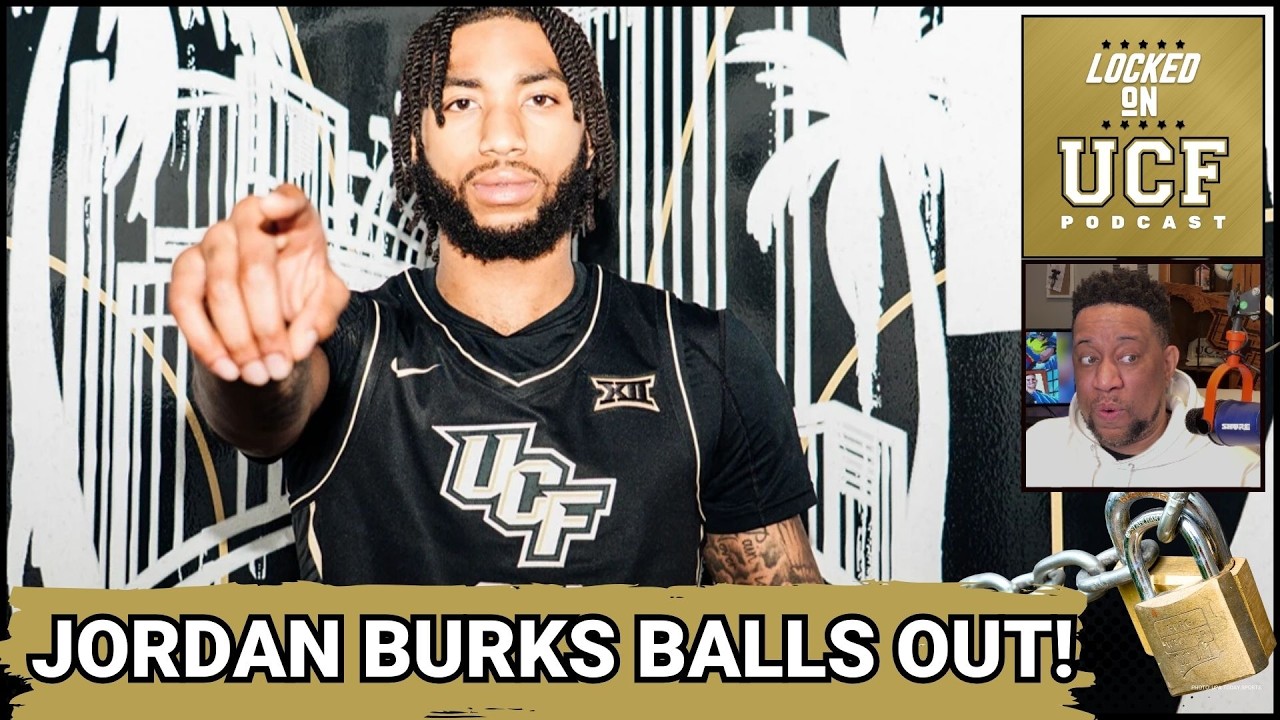 Will Jordan Burks’ EXPLOSIVE Night Signal a Tournament Run for UCF Knights? | UCF Podcast