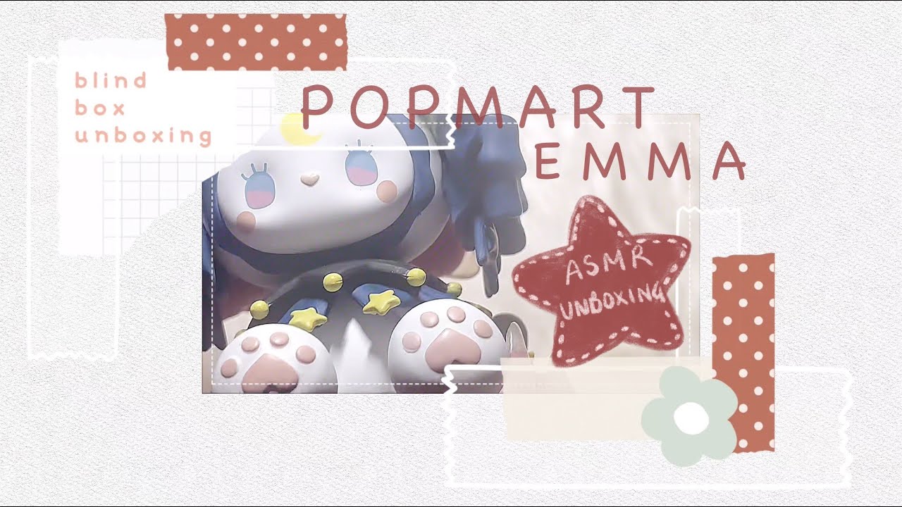 ♡ Popmart Emma Blind Box Unboxing || ♡ asmr ♡