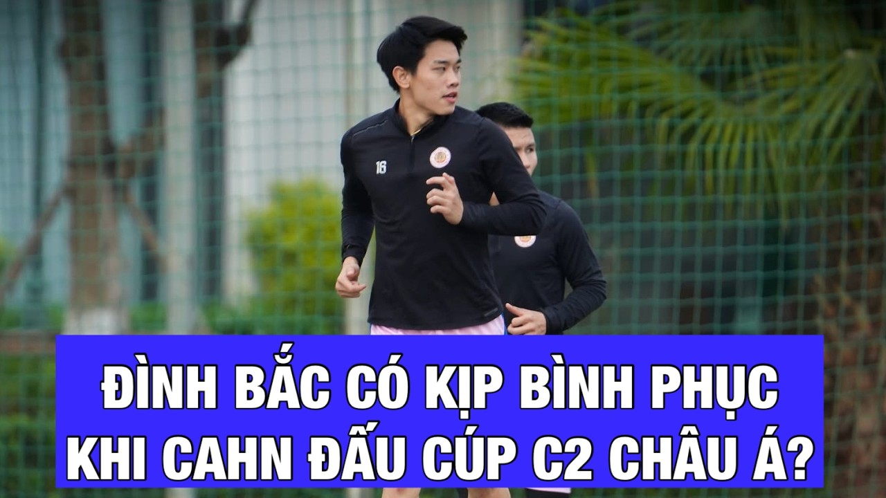 ĐÌNH BẮC CÓ KỊP ĐÁ VỚI TAMPINES ROVERS Ở AFC CHAMPIONS LEAGUE 2?
