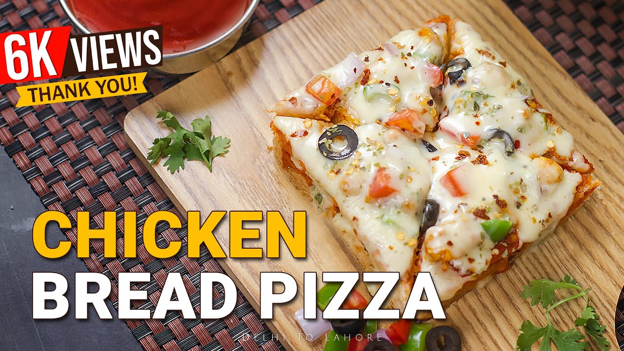 Chicken Bread Pizza | Bread Pizza Recipe | Delhi To Lahore
