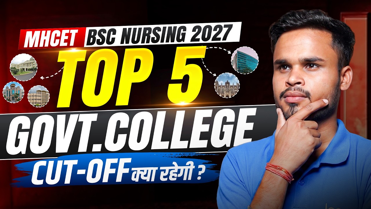 MH BSc Nursing 2027 | Top 5 Government Colleges Cut-off & Admission Process #bscnursing #mhcet
