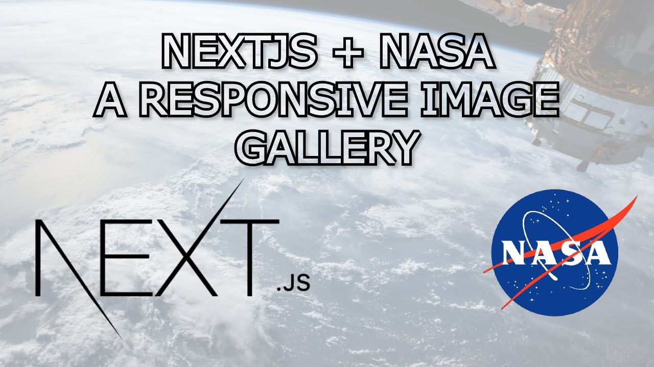 Create a NASA Image Gallery - NextJS getStaticProps/Paths Crash Course