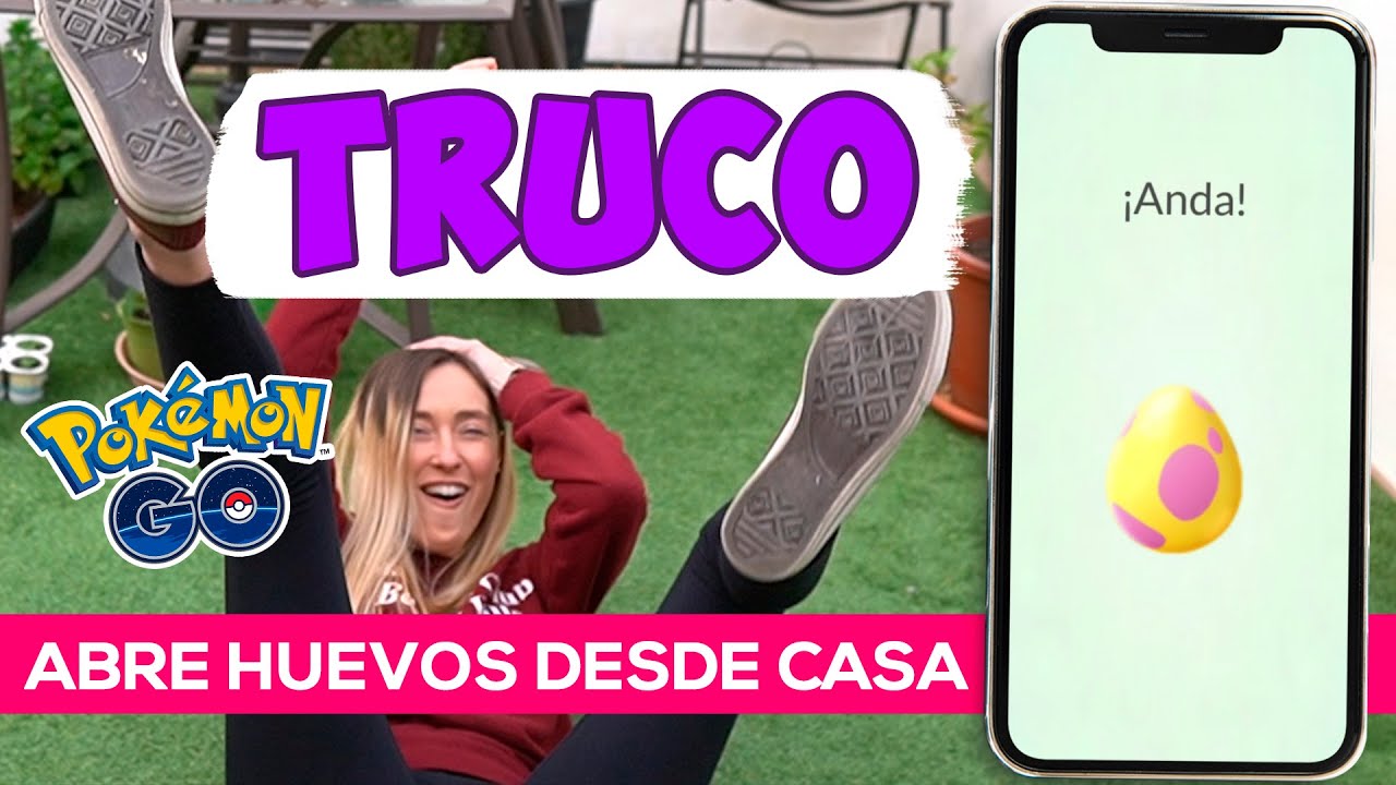 &iexcl;TRUCO PARA ABRIR HUEVOS DESDE CASA! 🤣 USARLO BAJO SUPERVISI&Oacute;N DE UN ADULTO - Pokemon GO [Neludia]