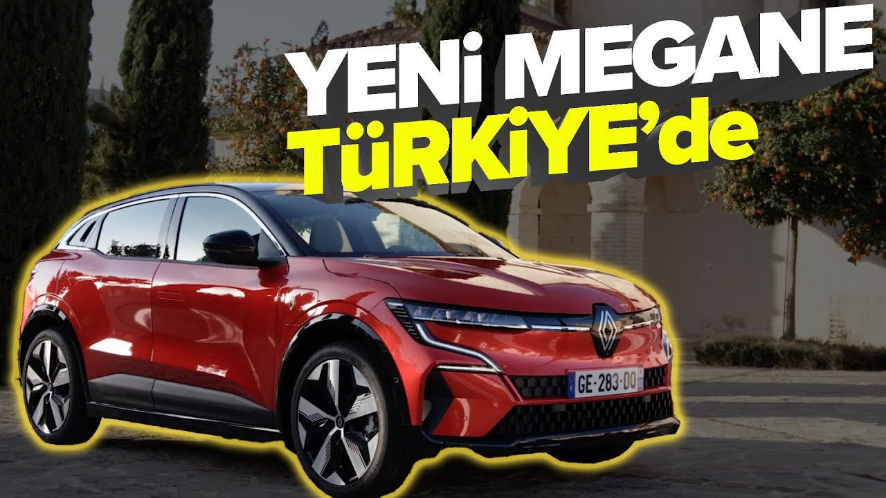 YENİ MEGANE TÜRKİYE'DE! | Hangi Paketi Seçmeli? | ÖTV Artış İhtimali! #renault #megane