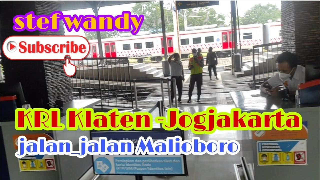 Naik KRL dari Klaten ke Jogjakarta jalan_jalan di Malioboro 
