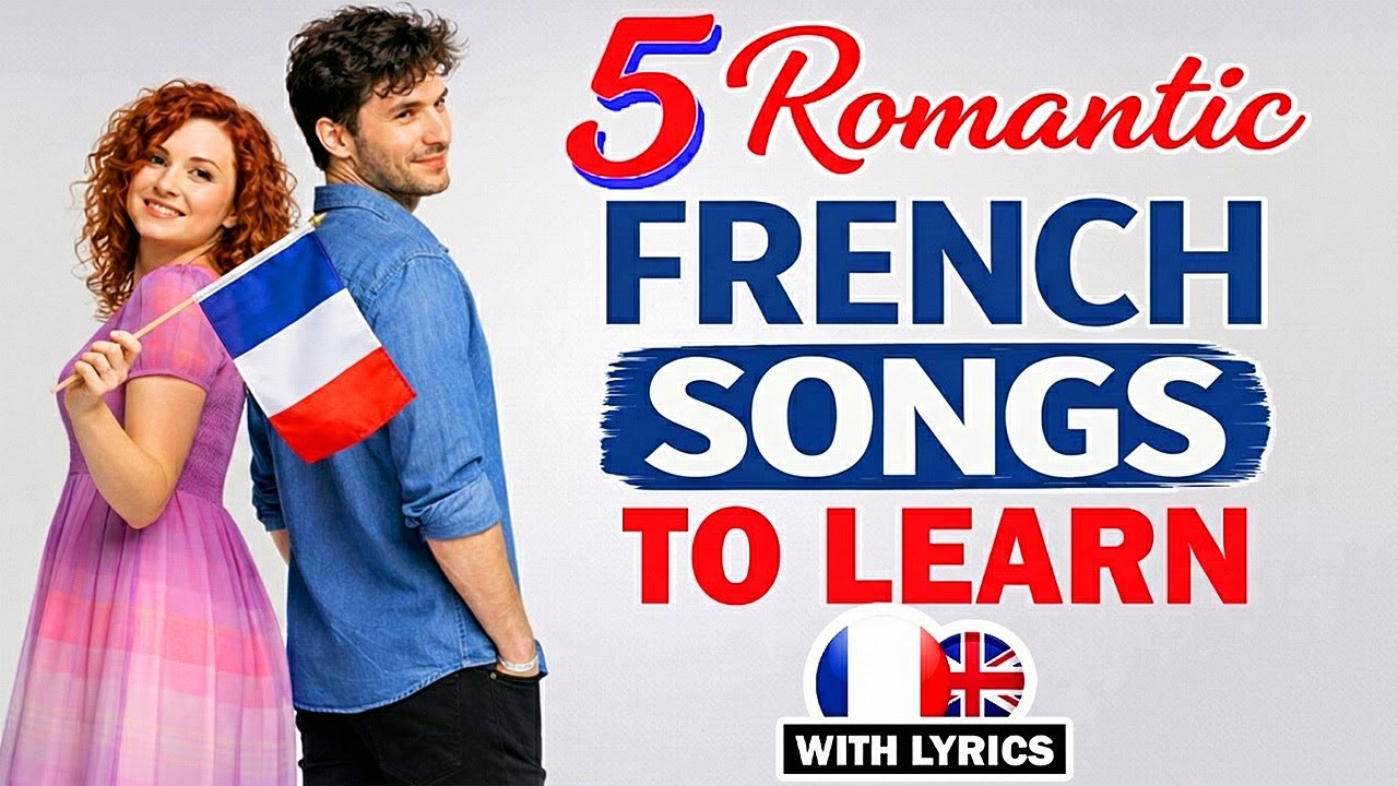Learn French Through Romantic Songs | French for Beginners | French Songs with Lyrics #learnfrench