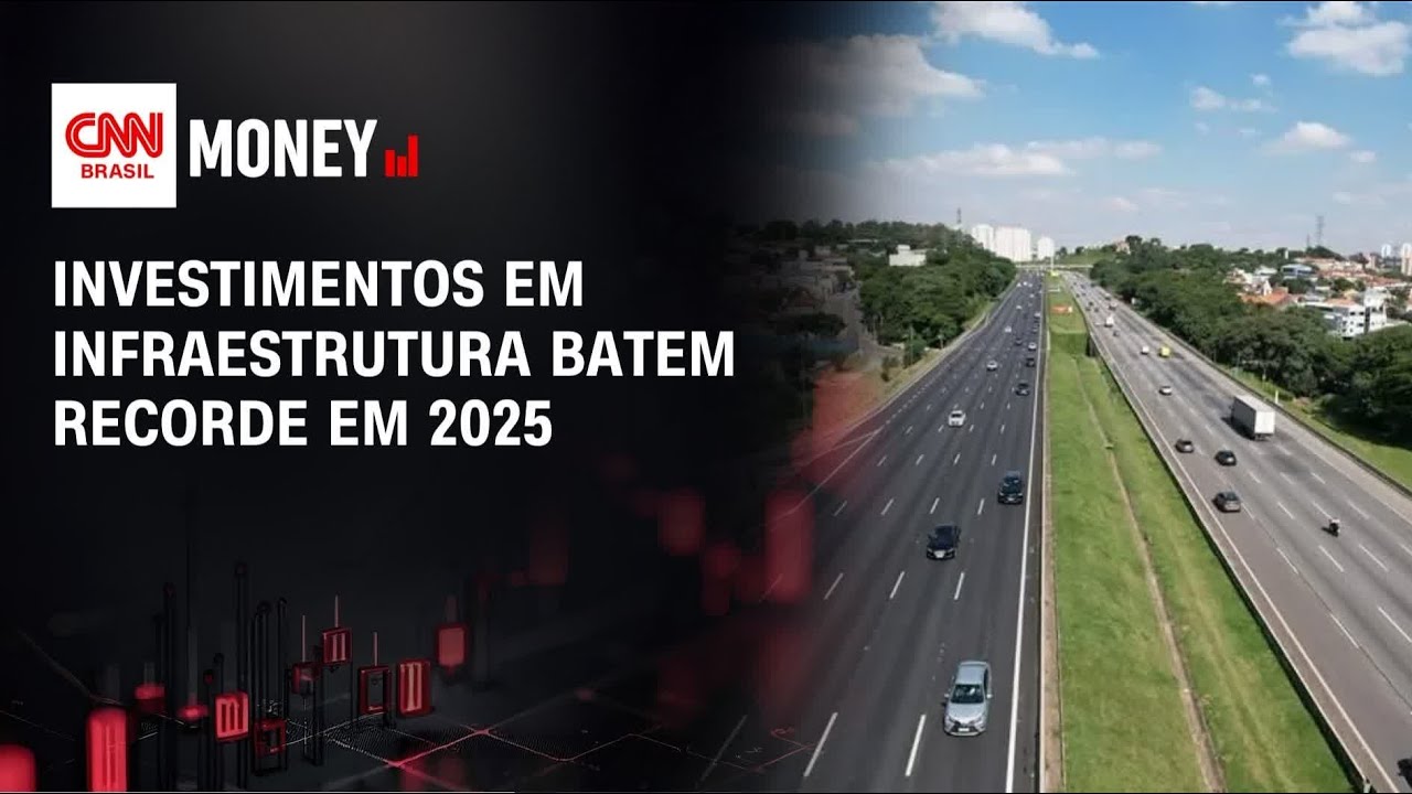 Investimentos em infraestrutura batem recorde em 2025 | MONEY NEWS