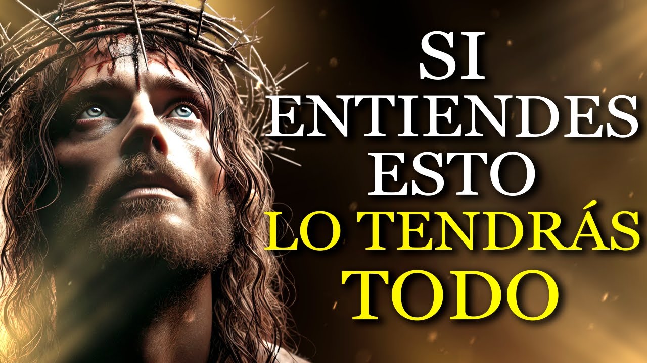 DESCUBRE EL SECRETO que JESÚS REVELÓ ENTIENDE ESTO y TENDRÁS TODO LO QUE NECESITAS