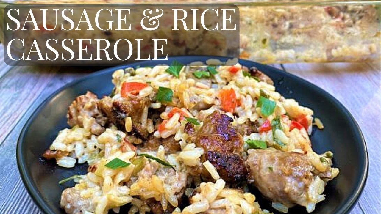 Gluten Free Sausage and Rice Casserole