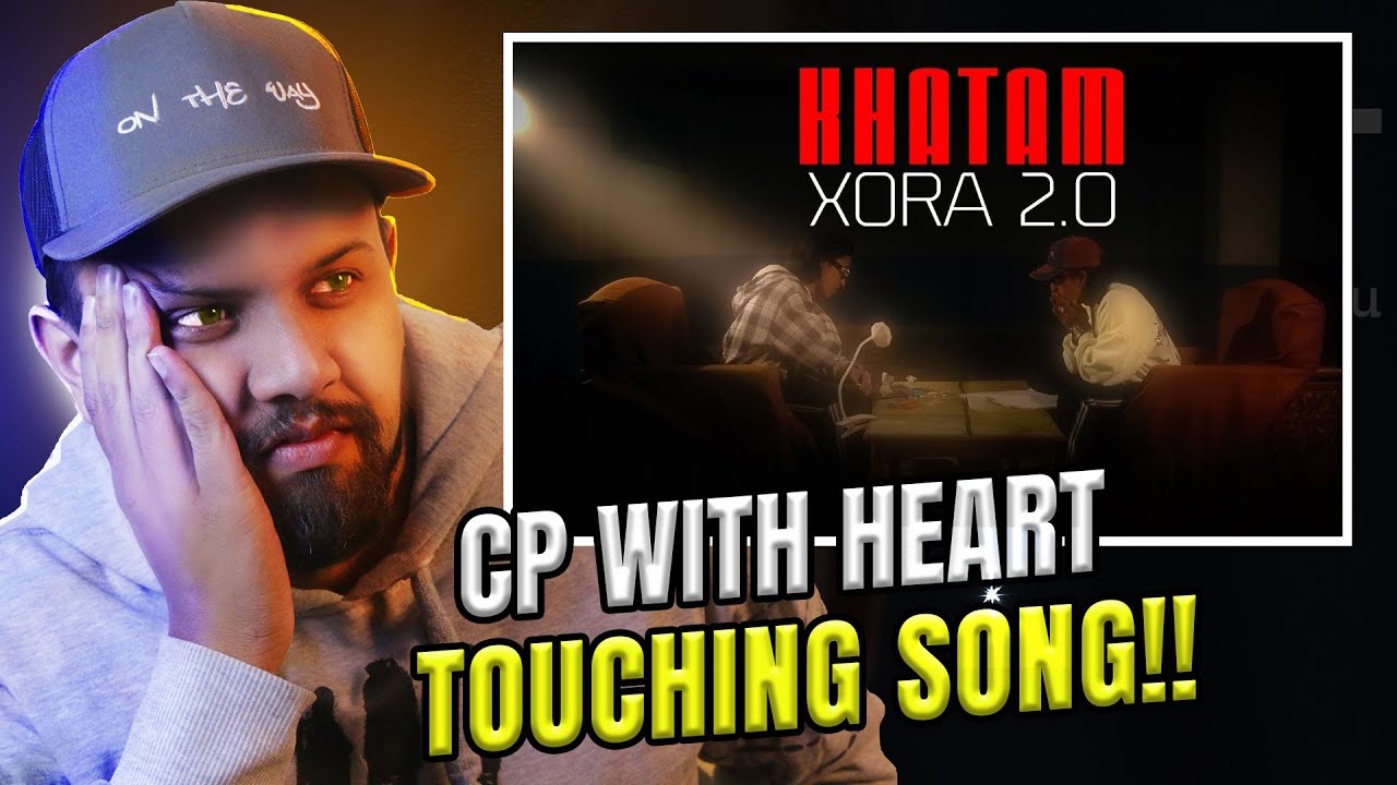 ЭТО ТРОГАТЕЛЬНО || #реакция KHATAM XORA - 2.O | CP KING