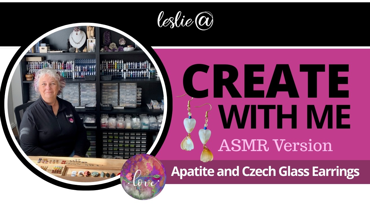 Create with me: Apatite and Czech Glass Beaded Earrings - ASMR Version