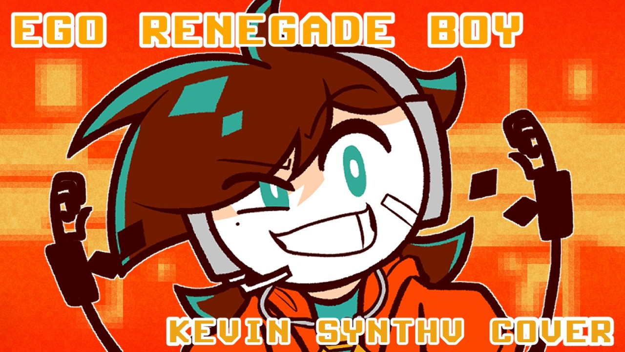 Ego Renegade Kevin (Ego Renegade Boy - Kevin SynthV cover)