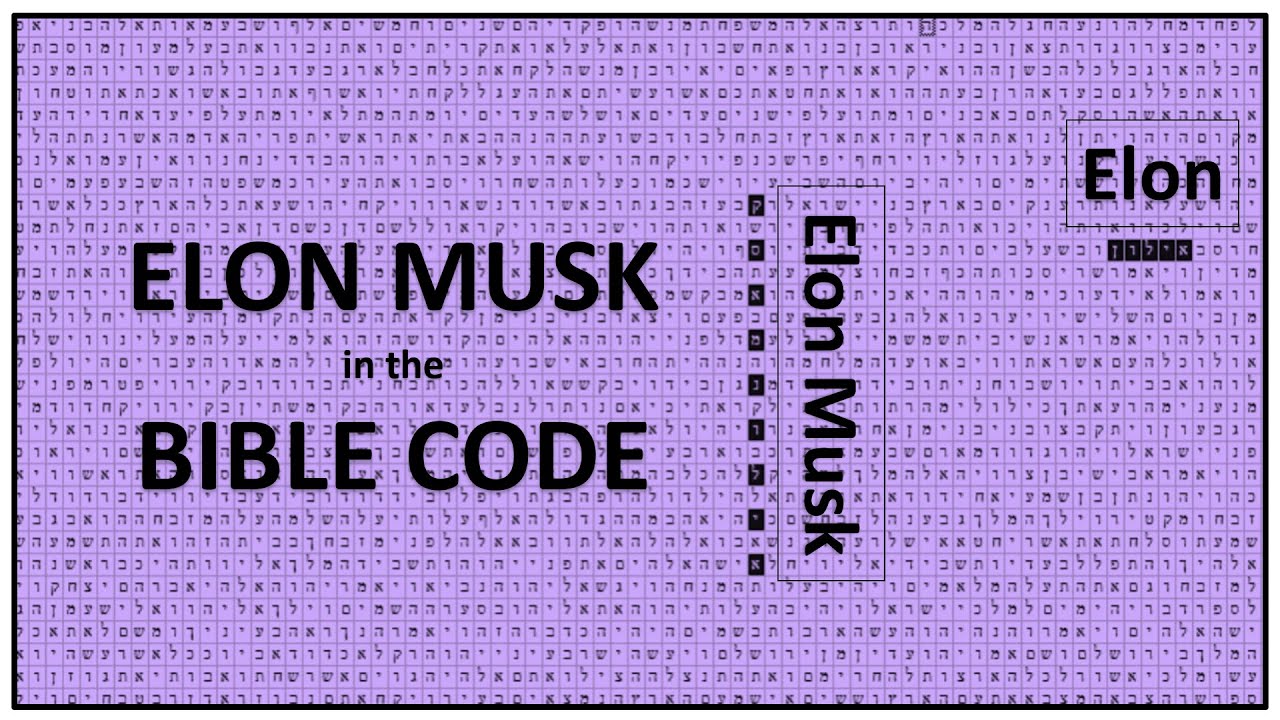 ELON MUSK in the BIBLE CODE