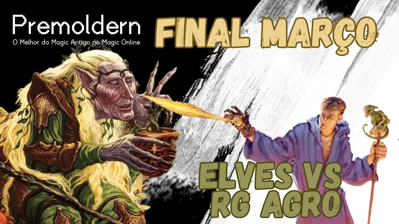 Final do Torneio Premodern no Magic Online em Março: Elfos vs RG Zoo