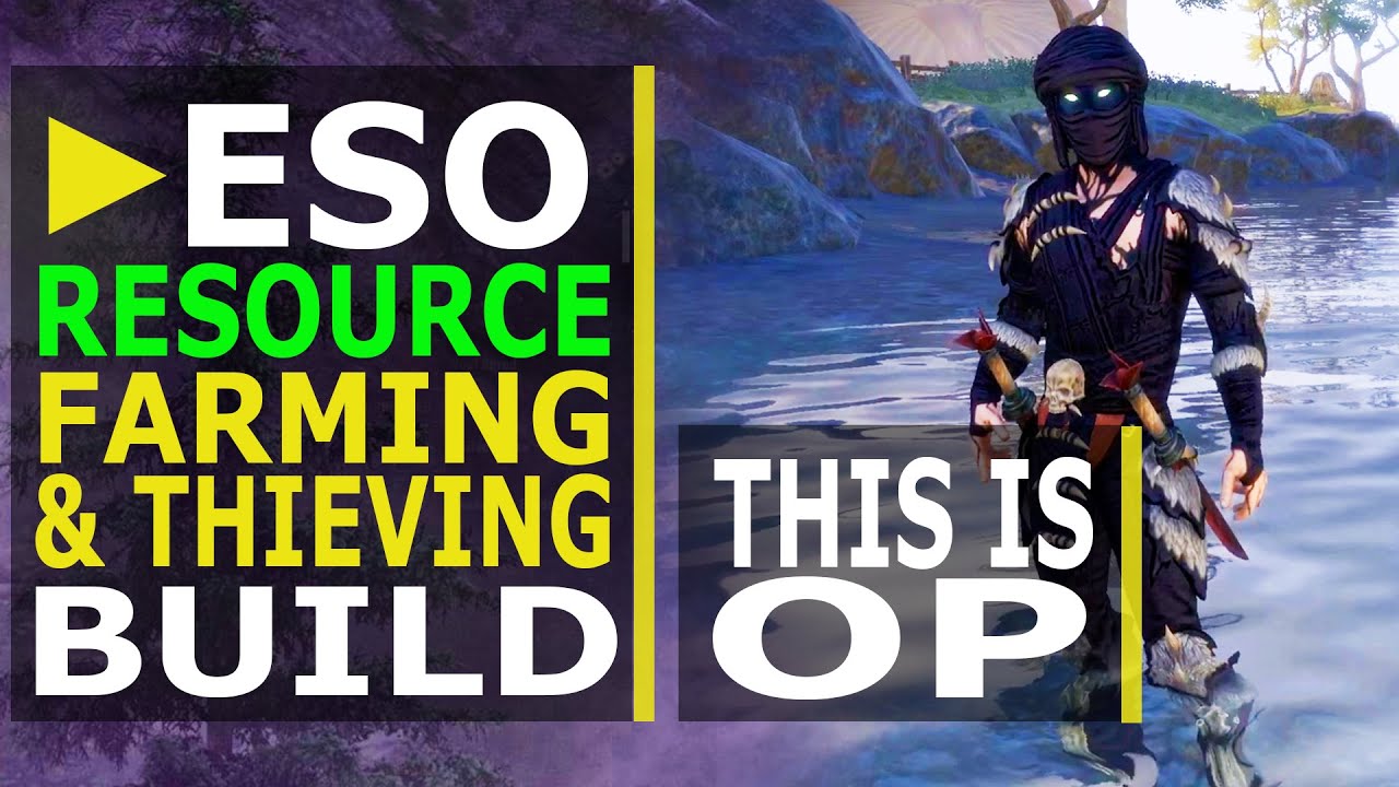 The MOST OP Resource Farming & Thieving Build in ESO (2020)