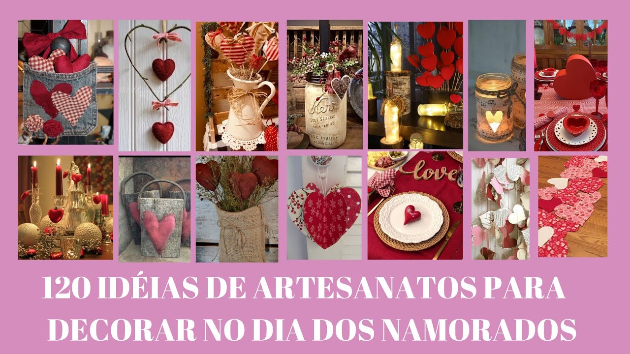 120 IDEIAS DE ARTESANATOS PARA DECORAÇÃO DO DIA DOS NAMORADOS
