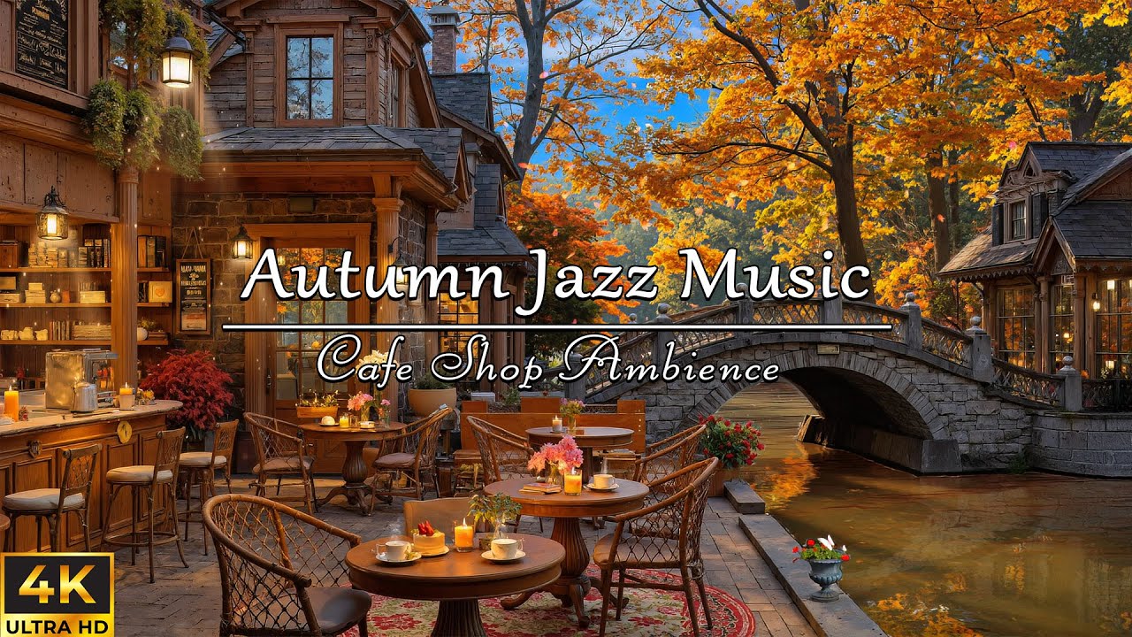 Cozy Fall Coffee Shop Ambience ~ Jazz Relaxing Music 🍂 Smooth Jazz Instrumental Music to Work, Focu