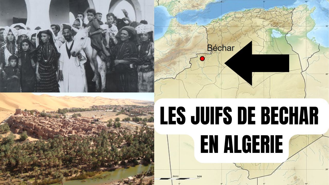 Les Juifs oubliés de Béchar en Algérie