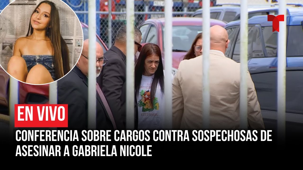 EN VIVO: Detalles sobre radicación de cargos contra sospechosas de asesinar a Gabriela Nicole