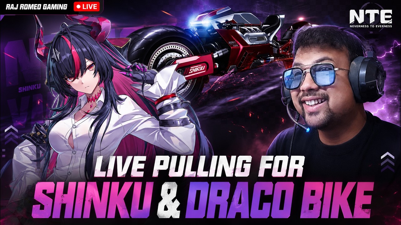 NTE LIVE PULLING FOR SHINKU & DRACO BIKE | Neverness To Everness India Livestream