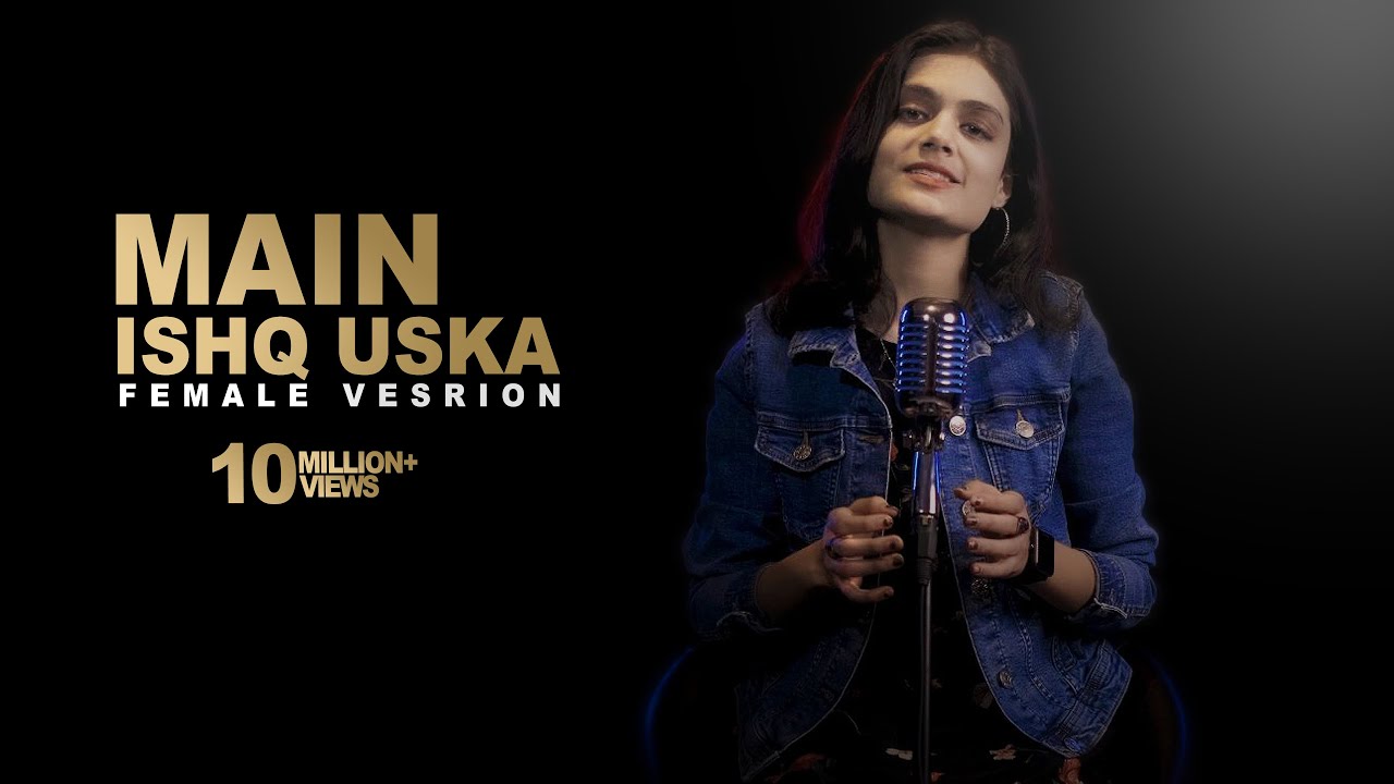 Woh Ladka Nahi Zindagi Hai Meri | Sheetal Mohanty | Main Ishq Uska Female Cover