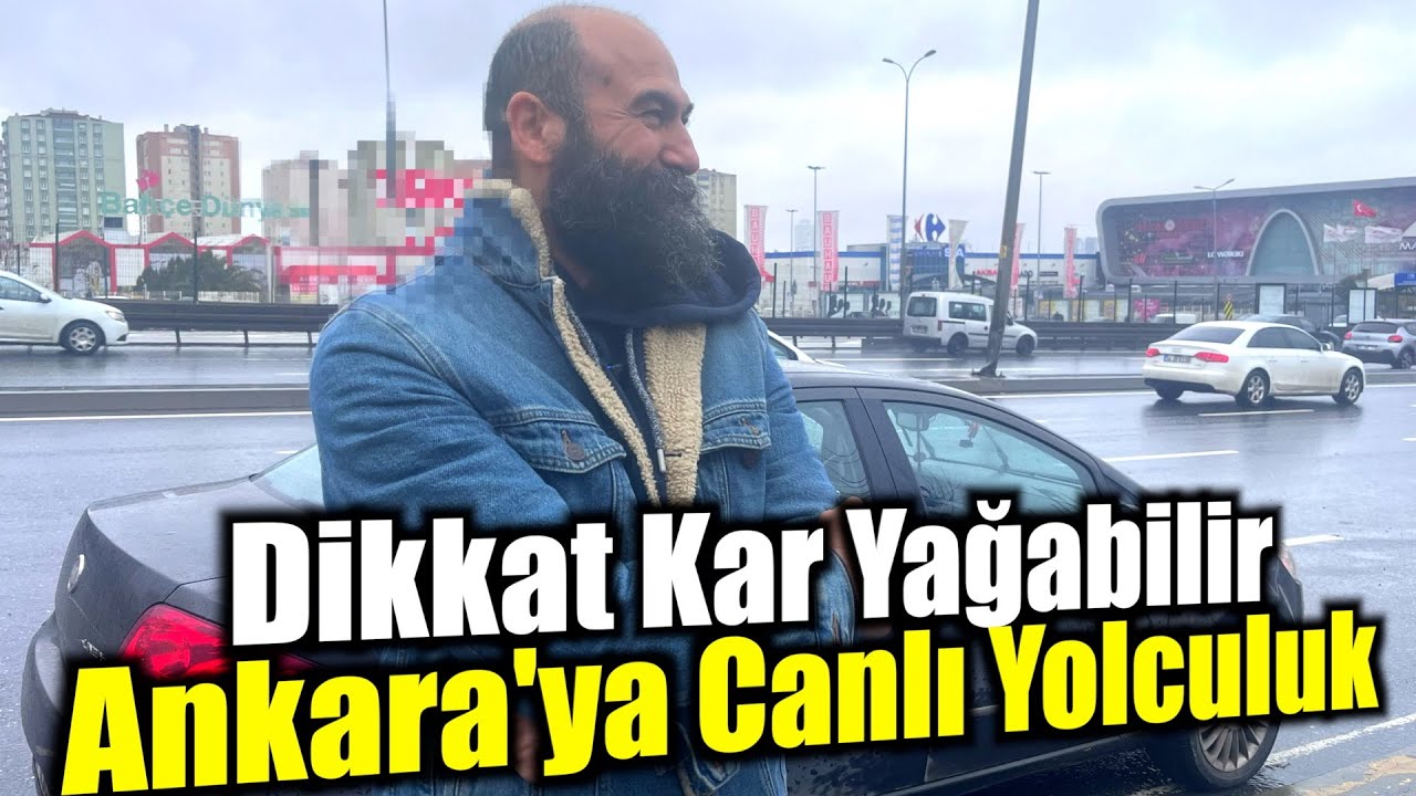 Yolculuk Ankara [Canlı🔴Esnaf Tatil]