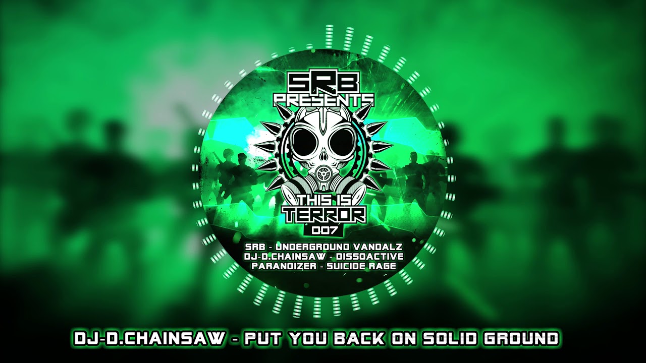 DJ-D.Chainsaw - Put You Back On Solid Ground