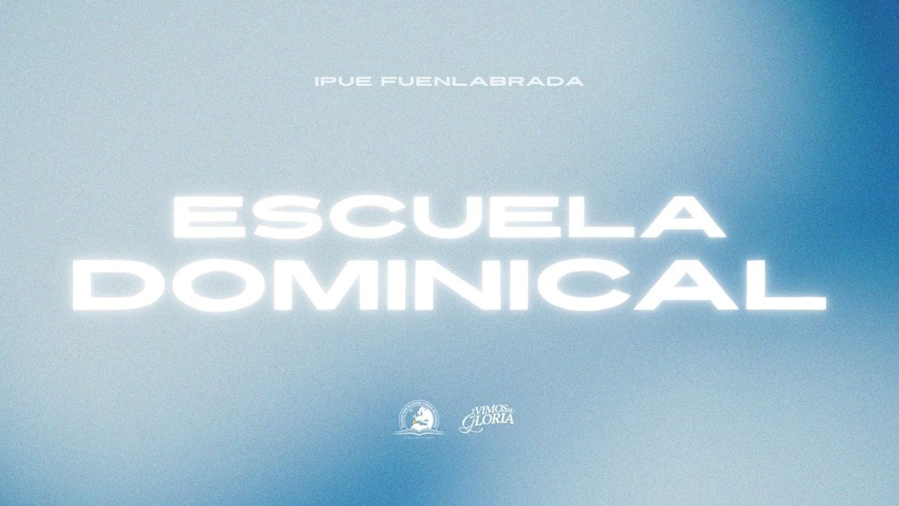 ESCUELA DOMINICAL EVANGELISTICA 22/02/2026