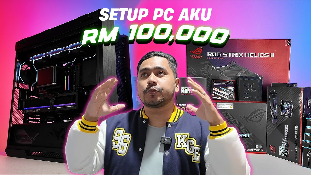 HABISKAN RM100,000 BUAT PC!