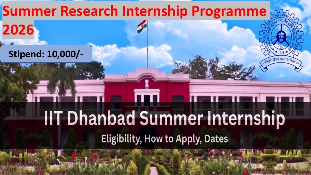 IIT Dhanbad Summer Internship 2026 🔥 | Full Details & How to Apply