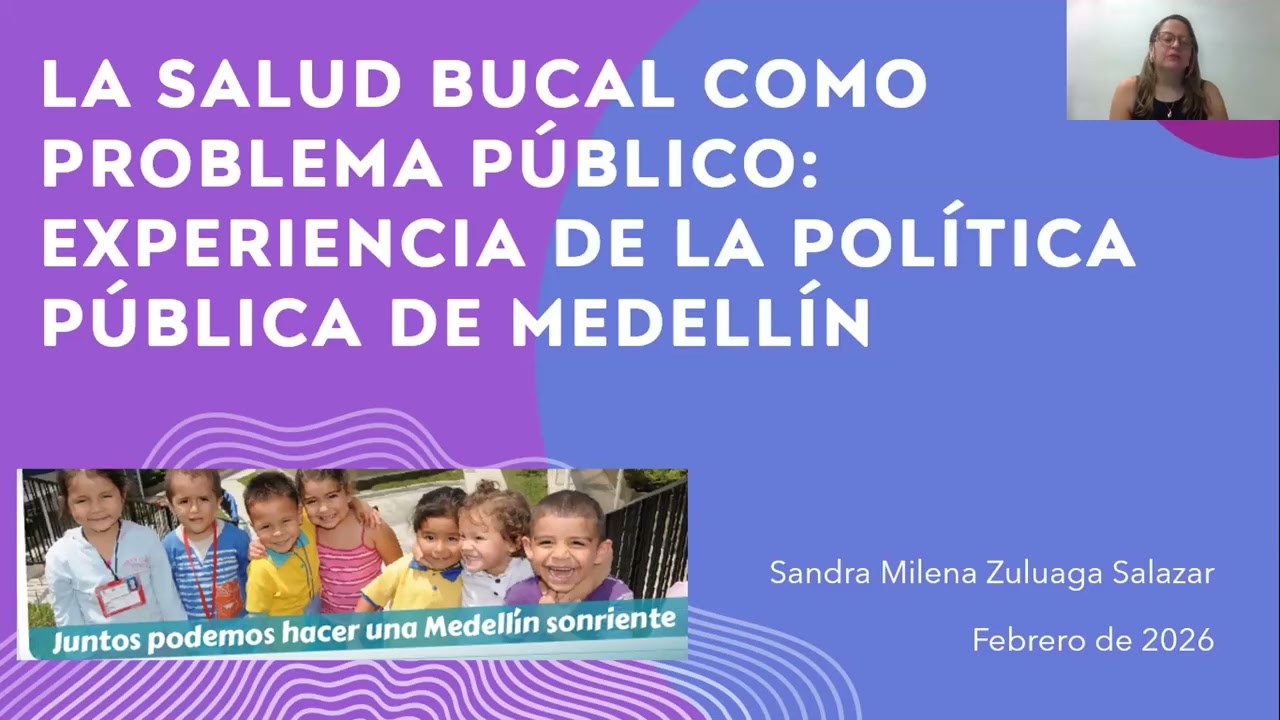 Colombia Webinar, Season 2, Session 2: Oral Health as a Public Health Issue