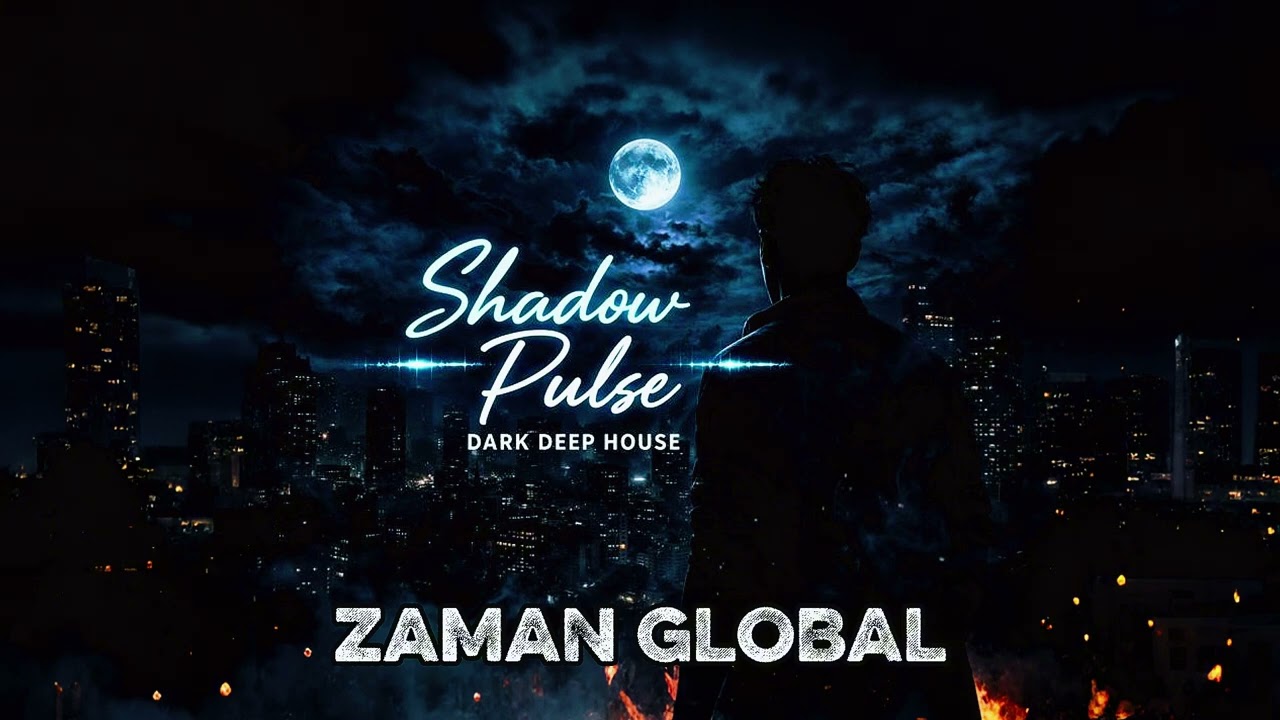 Zaman Global Deep House Mix 2026