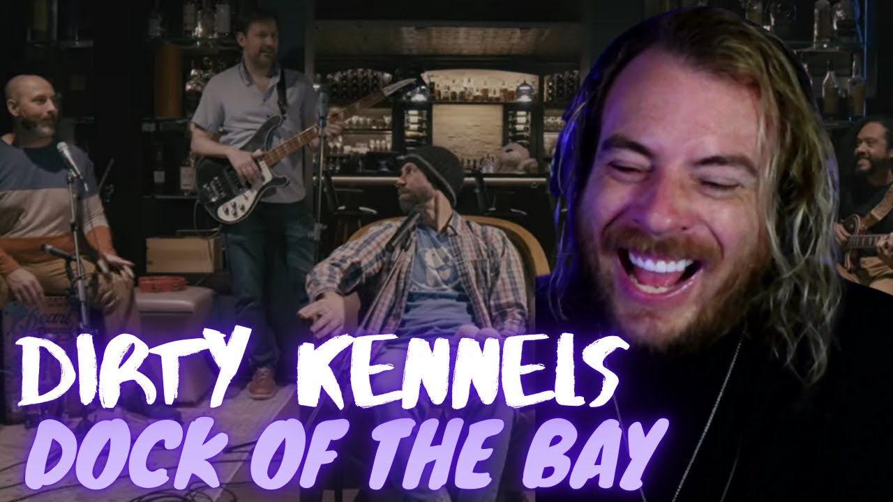 Dirty Kennels - (Sittin’ On) The Dock of the Bay (Cover) | Reaction