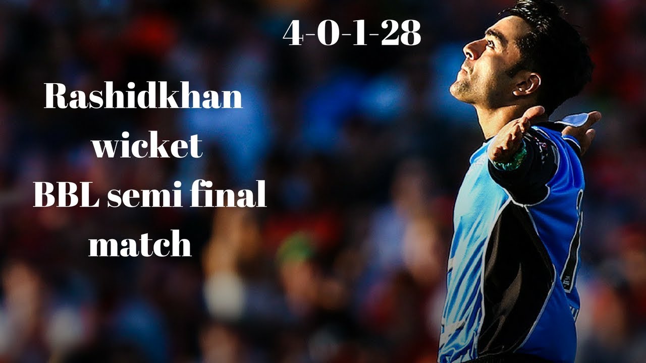 Rashid Khan wicket in BBL semi final match