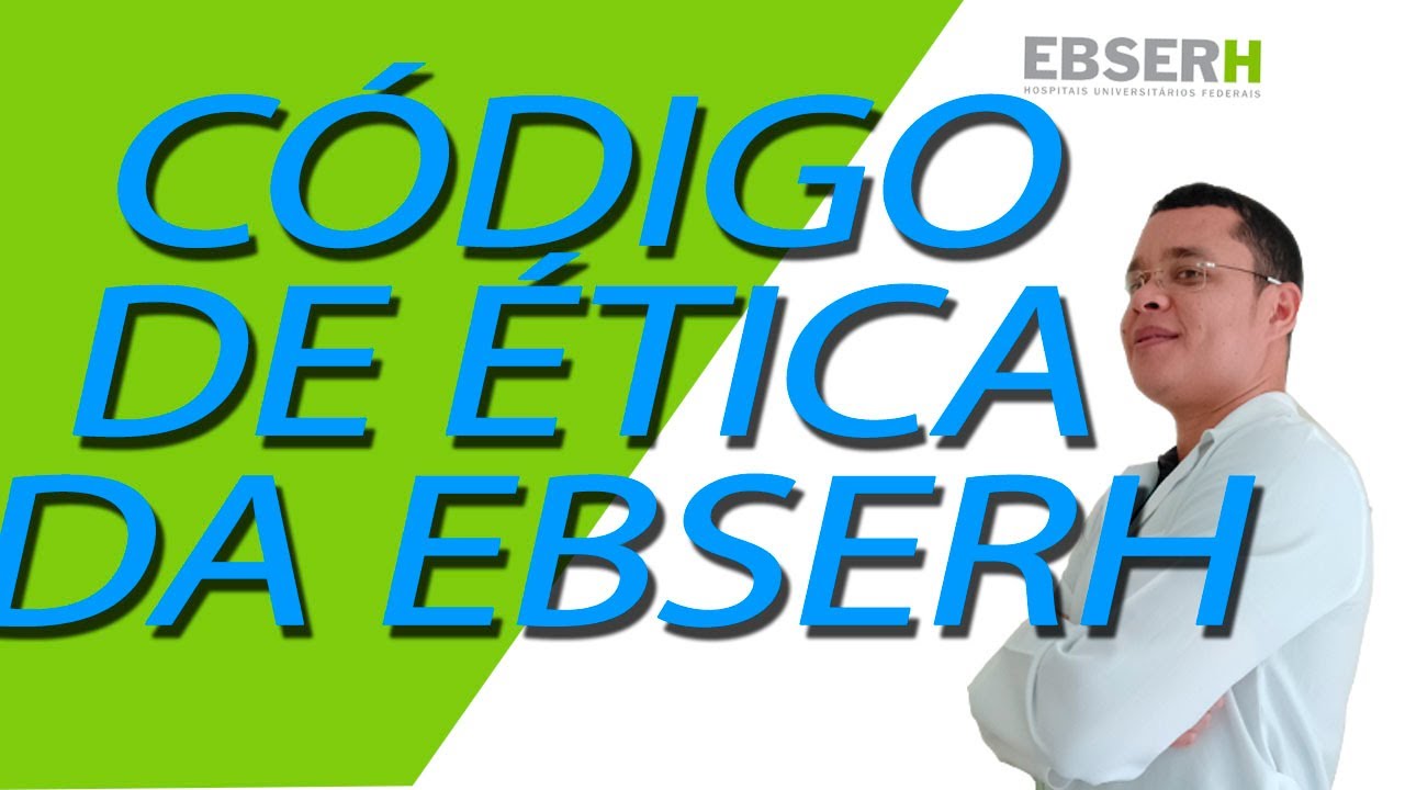 Codigo de Ética da Ebserh